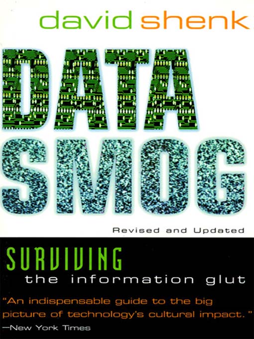 Title details for Data Smog by David Shenk - Available